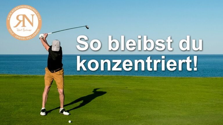 Fokus und Konzentration beim Golf Steigern