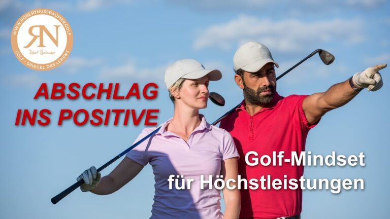 Optimales Mindset f&uuml;r Golfspieler: Der Schl&uuml;ssel zum Erfolg
