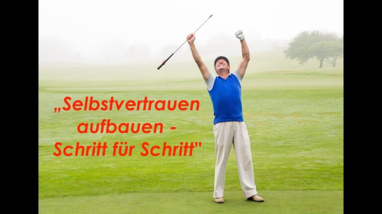 Selbstsicherheit auf dem Golfplatz st&auml;rken